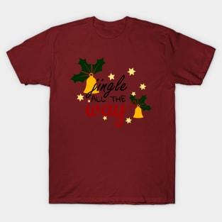 Chrismas bells jingle all the way T-Shirt